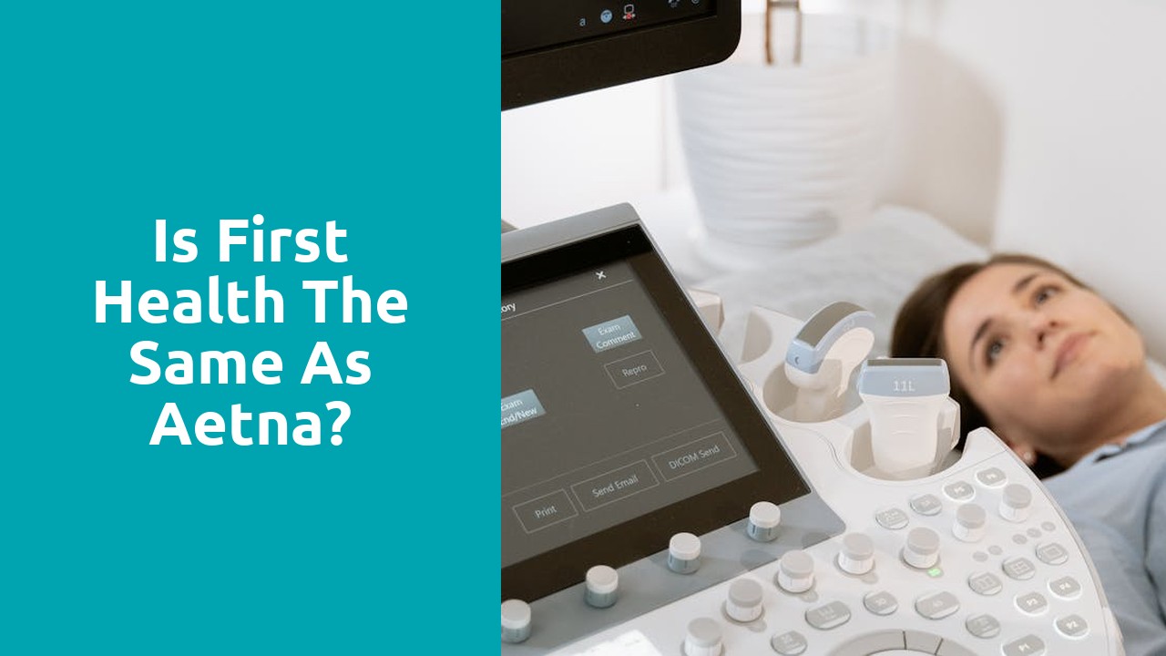 Is first health the same as Aetna?