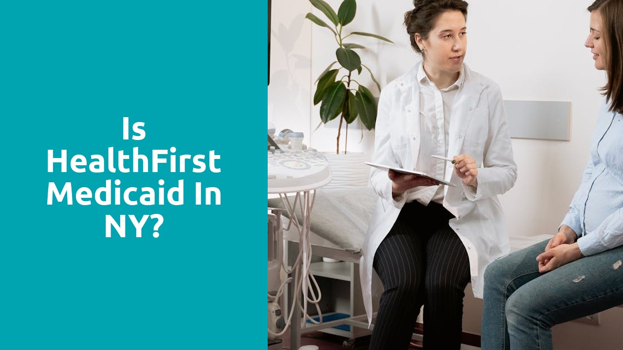Is HealthFirst Medicaid in NY?